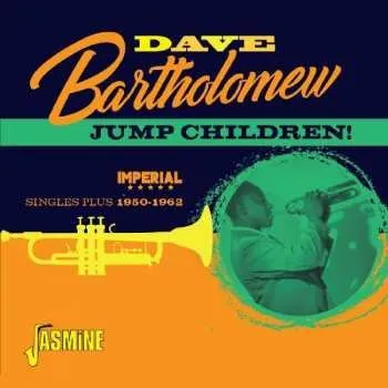 Zahraniční hudba 2CD Dave Bartholomew: Jump Children! 2017