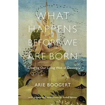 What Happens Before We Are Born - Boogert, Arie