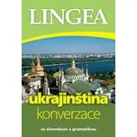 Ukrajinština: Konverzace se slovníkem a…