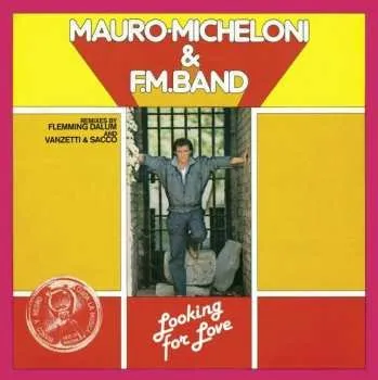 Zahraniční hudba LP Mauro Micheloni & F.M. Band: Looking For Love 2022