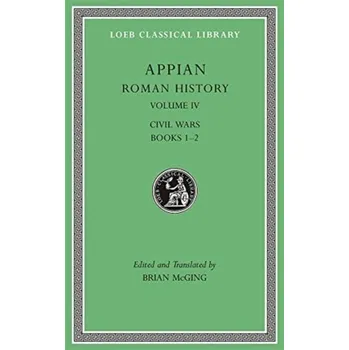 Roman History, Volume IV - Appian