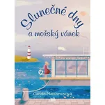 Slunečné dny a mořský vánek - Carole…