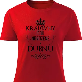 Dámské tričko Dámské tričko Královny jsou narozené v dubnu Barva: Červená, Velikost: S