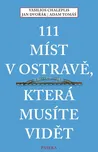 111 míst v Ostravě, která musíte vidět…