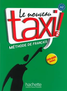 Francouzský jazyk Le nouveau taxi 2: Méthode de français - Robert Menand a kol. (2009, brožovaná) + DVD