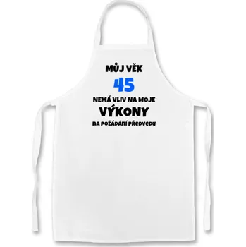 Kuchyňská zástěra Fenomeno Zástěra - Můj věk nemá vliv na moje výkony - modře Volba věku: 53