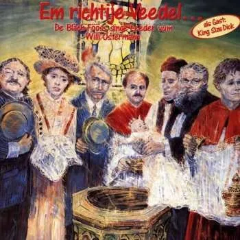 Hudba CD Bläck Fööss: Em Richtije Veedel - De Bläck Fööss Singe Leeder Vum Willi Ostermann 2010