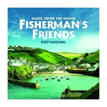 Zahraniční hudba CD Port Isaac's Fisherman's Friends: Keep Hauling (Music From The Movie) 2021 Soundtrack