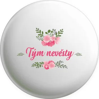 Placka Tým nevěsty - růžové květiny