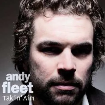 Zahraniční hudba CD Andy Fleet: Takin' Aim 2013