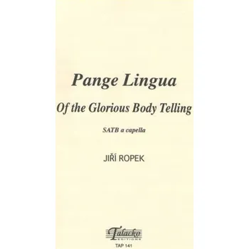 Pange Lingua, Of the glorious body telling