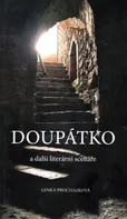 Doupátko a další literární scénáře - Lenka Procházková (2022, brožovaná)