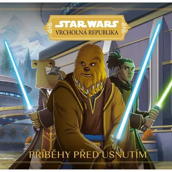 Star Wars: Vrcholná Republika: Příběhy před usnutím - Nakladatelství Egmont (2022, pevná)