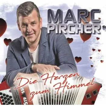 Zahraniční hudba CD Marc Pircher: Die Herzen Zum Himmel 2021