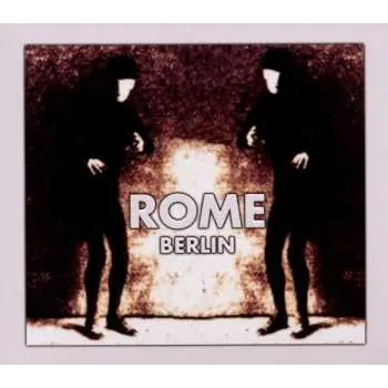 Zahraniční hudba CD Rome: Berlin 2017 Re Release