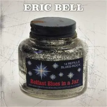 Zahraniční hudba CD Eric Bell: Belfast Blues In A Jar 2023