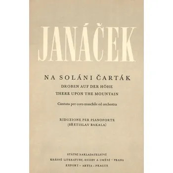 Na Soláni Čarták (Kantáta pro mužský sbor a orchestr)