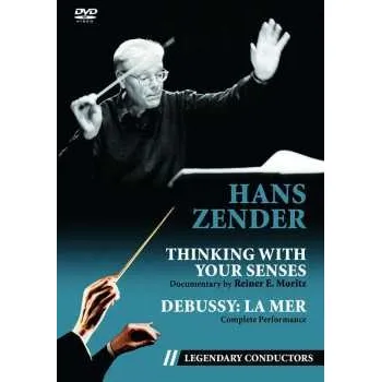 Zahraniční hudba DVD Claude Debussy: Hans Zender - Thinking With Your Senses 2021