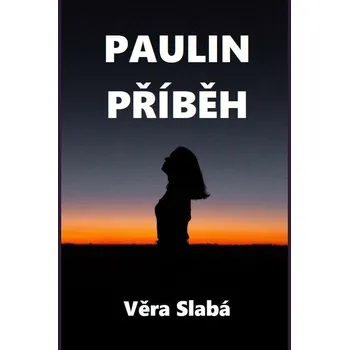 Paulin příběh - Slabá Věra (2022, brožovaná)