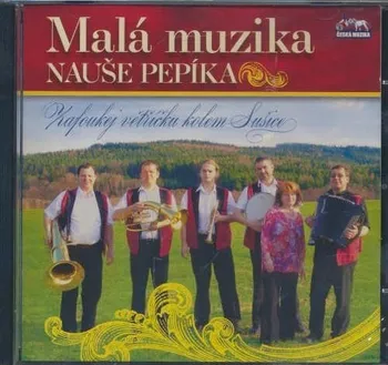 Zahraniční hudba Zafoukej větříčku kolem Sušice - Malá muzika Nauše Pepíka