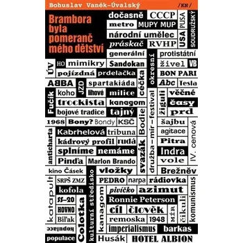 Brambora byla pomeranč mého dětství - Bohuslav Vaněk-Úvalský (2022, brožovaná)