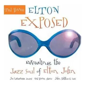 Zahraniční hudba CD Ted Howe: Elton Exposed 2015