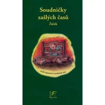 Soudničky zašlých časů: Malá tajemství soudních síní Kniha