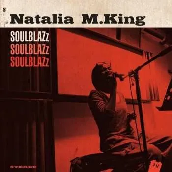 Zahraniční hudba CD Natalia M. King: Soulblazz 2014