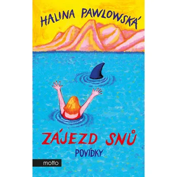 Zájezd snů - Halina Pawlowská (2022, pevná)