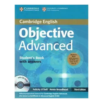 Anglický jazyk Objective Advanced 3rd edition Student´s Book Pack (Student´s Book with answers with CD-ROM and Class Audio CDs (3)) - Felicity O´Dell, Annie Broadhead
