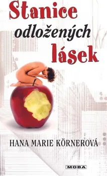 Kniha Stanice odložených lásek - Hana Marie Körnerová (2011) [E-kniha]