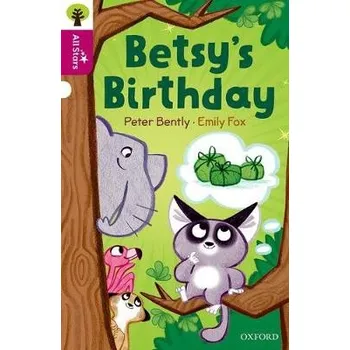 Anglický jazyk Oxford Reading Tree All Stars: Oxford Level 10: Betsy's Birthday - Bently, Peter