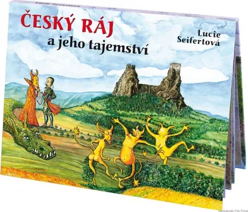Leporelo Český ráj a jeho tajemství - Lucie Seifertová (2007)