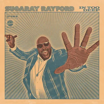 Zahraniční hudba In Too Deep - Sugaray Rayford