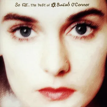 Zahraniční hudba So Far... Best Of - Sinéad O'Connor