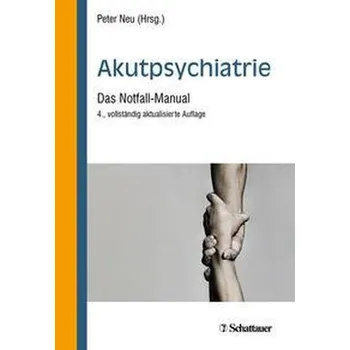 Akutpsychiatrie - Neu, Peter [DE] (2021, Měkká, Schattauer)