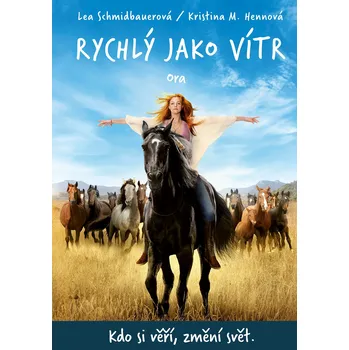 Rychlý jako vítr Ora: Kdo si věří,…