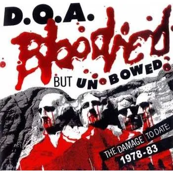 Zahraniční hudba CD D.O.A.: Bloodied But Unbowed 2014