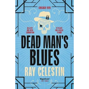 Cestování Dead Man's Blues - Celestin, Ray [EN] (2021, Měkká, Pan Macmillan)