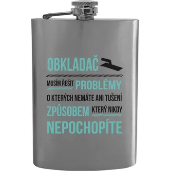 Placatka Placatka Musím řešit problémy - obkladač