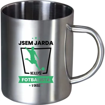 Nerezový hrnek Nejlepší v okolí - fotbalista