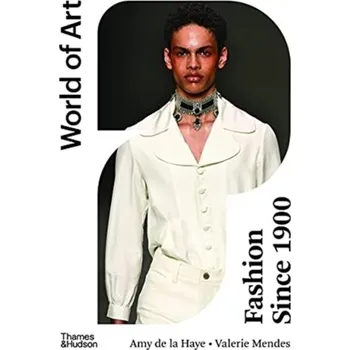 Populárně naučná literatura pro dospělé Fashion Since 1900 - Mendes, Valerie [EN] (2021, Měkká, Thames & Hudson Ltd)