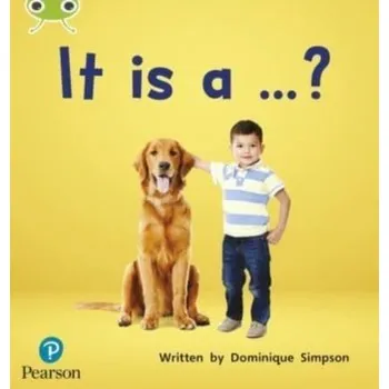 Učebnice Bug Club Phonics Non-Fiction Early Years and Reception Phase 2 Unit 3 It is a ...? - Simpson, Dominique