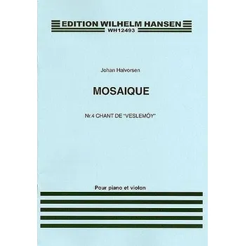 Mosaique No. 4 - For Violin and Piano 'Chant Veslemoy' - housle a klavr 1328892