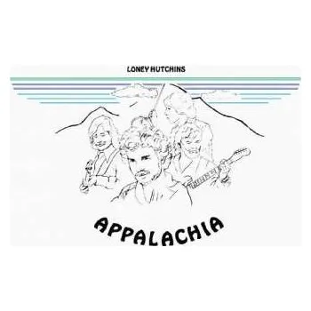Zahraniční hudba LP Loney Hutchins: Appalachia 2022