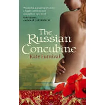Beletrie pro dospělé The Russian concubine - Kate Furnivall