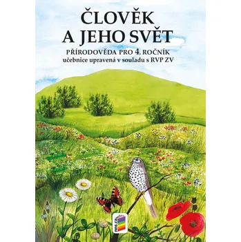 Člověk a jeho svět - Přírodověda 4 (učebnice)