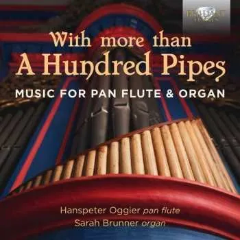 Zahraniční hudba CD Hanspeter Oggier: With More Than A Hundred Pipes: Music For Pan Flute & Organ 2020