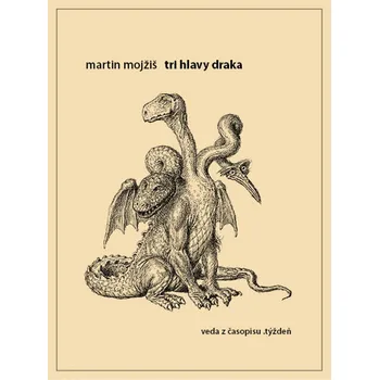Tri hlavy draka - Martin Mojžiš