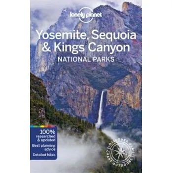 Cestování Lonely Planet Yosemite, Sequoia & Kings Canyon National Parks – Michael Grosberg,Jade Bremner,Planet Lonely (EN)